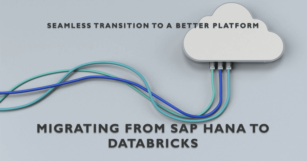 Migration from SAP HANA to Databricks